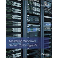 Mastering Windows Server 2016 Hyper-V – John Savill