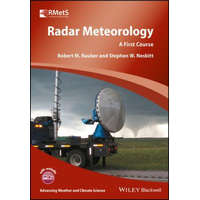  Radar Meteorology - A First Course – Robert M. Rauber,Stephen W. Nesbitt