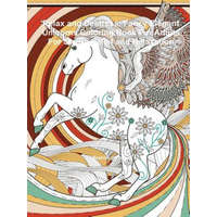 Relax and Destress: Fancy Elegant Unicorns Coloring Book For Adults For Stress Relief and Relaxation – Beatrice Harrison