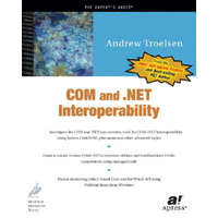  COM and .NET Interoperability – Andrew W. Troelsen