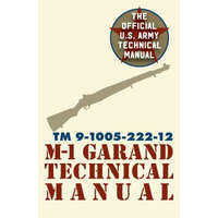 U.S. Army M-1 Garand Technical Manual – Pentagon U S Military