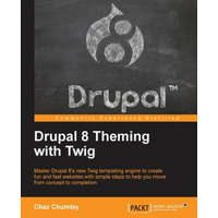  Drupal 8 Theming with Twig – Chaz Chumley