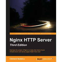  Nginx HTTP Server - Third Edition – Clement Nedelcu
