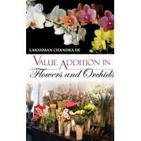  Value Additions in Flowers and Orchids – Lakshman Chandra De