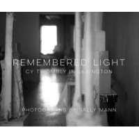  Remembered Light: Cy Twombly in Lexington – Simon Schama,Sally Mann