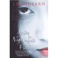  Across the Nightingale Floor – Lian Hearn