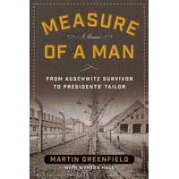 Measure of a Man – Martin Greenfield,Wynton Hall