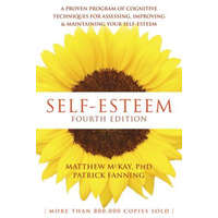  Self-Esteem, 4th Edition – Matthew McKay,Patrick Fanning