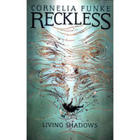  Reckless II: Living Shadows – Cornelia Funke
