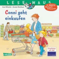  LESEMAUS 82: Conni geht einkaufen – Liane Schneider,Annette Steinhauer