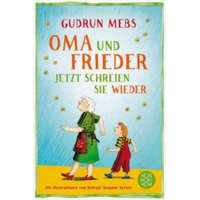  Oma und Frieder - Jetzt schreien sie wieder – Gudrun Mebs,Rotraut Susanne Berner