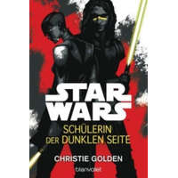 Star Wars(TM) - Schülerin der dunklen Seite – Christie Golden,Andreas Kasprzak