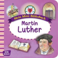  Mein Mini-Bilderbuch: Martin Luther – Susanne Brandt,Gertraud Funke