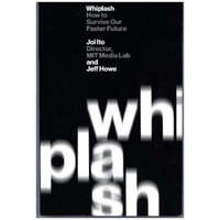 Whiplash – Joi Ito
