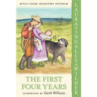  The First Four Years – Laura Ingalls Wilder,Garth Williams