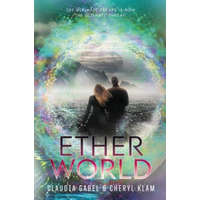 EtherWorld – Claudia Gabel,Cheryl Klam