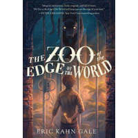The Zoo at the Edge of the World – Eric Kahn Gale,Sam Nielson