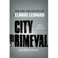  City Primeval – Elmore Leonard