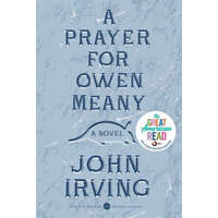 A Prayer for Owen Meany – John Irving