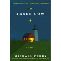  The Jesus Cow – Michael Perry