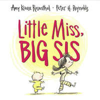  Little Miss, Big Sis – Amy Krouse Rosenthal,Peter H. Reynolds