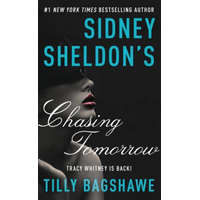 Sidney Sheldon's Chasing Tomorrow – Tilly Bagshawe