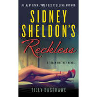 Sidney Sheldon's Reckless – Sidney Sheldon,Tilly Bagshawe