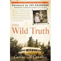  The Wild Truth – Carine McCandless,Jon Krakauer