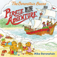  The Berenstain Bears Pirate Adventure – Mike Berenstain,Mike Berenstain