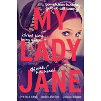 My Lady Jane – Cynthia Hand,Brodi Ashton,Jodi Meadows