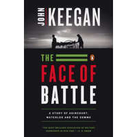  The Face of Battle – John Keegan
