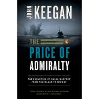  The Price of Admiralty – John Keegan
