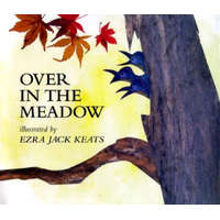  Over in the Meadow – Ezra Jack Keats