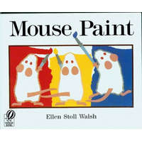  Mouse Paint – Ellen Stoll Walsh