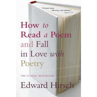  How to Read a Poem – Edward Hirsch