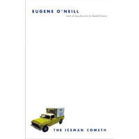  The Iceman Cometh – Eugene O'Neill,Harold Bloom