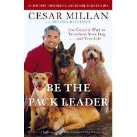  Be the Pack Leader – Cesar Millan,Melissa Jo Peltier