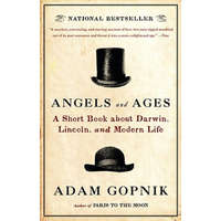  Angels and Ages – Adam Gopnik