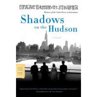  Shadows on the Hudson – Isaac Bashevis Singer, Joseph Sherman