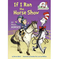 If I Ran the Horse Show – Bonnie Worth,Aristides Ruiz,Joe Mathieu