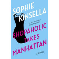 Shopaholic Takes Manhattan – Sophie Kinsella