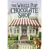 The Whizz Pop Chocolate Shop – Kate Saunders