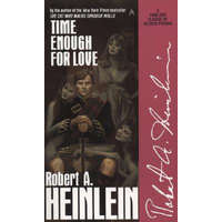 Time Enough for Love – Robert Anson Heinlein