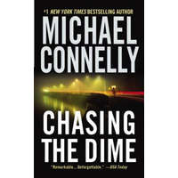 Chasing the Dime – Michael Connelly