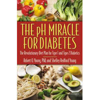  pH Miracle for Diabetes – Robert O. Young,Shelley Redford Young
