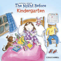  Night Before Kindergarten – Natasha Wing,Julie Durrell