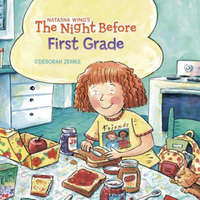 Night Before First Grade – Natasha Wing,Deborah Zemke