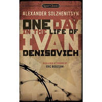 One Day in the Life of Ivan Denisovich – Aleksandr Isaevich Solzhenitsyn,Ralph Parker,Yevgeny Yevtushenko,Alexander Tvardovsky,Eric Bogosian