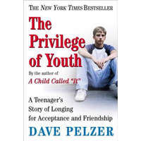 The Privilege Of Youth – David J. Pelzer