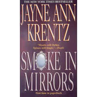 Smoke in Mirrors – Jayne Ann Krentz